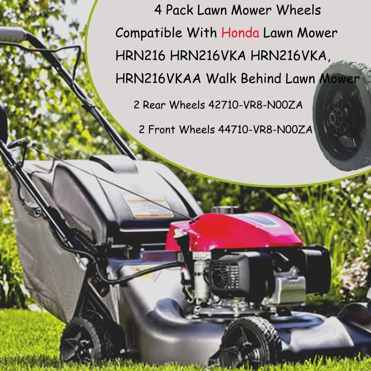 4 Pack Lawn Mower Wheels, Compatible With Honda HRN216 HRN216VKA HRN216VKA, HRN216VKAA Walk Behind Lawn Mower, 2 Rear Wheels 42710-VR8-N00ZA, 2 Front Drive Wheels 44710-VR8-N00ZA, 5 Years Warranty thumbnail 3